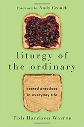 Liturgy Of The Ordinary